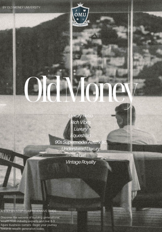The Ultimate Old Money Guide